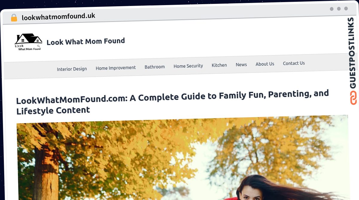 Publish Guest Post on lookwhatmomfound.uk