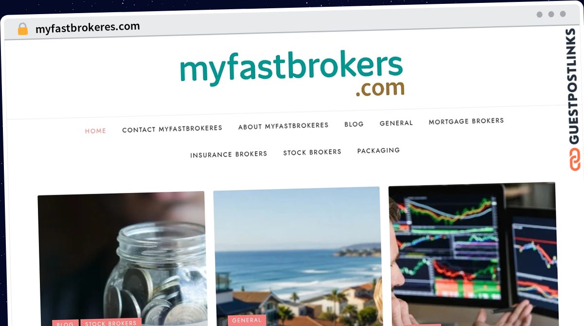 Publish Guest Post on myfastbrokeres.com