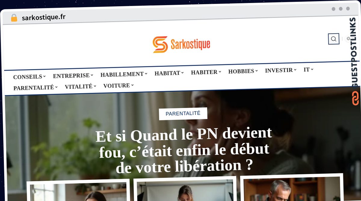 Publish Guest Post on sarkostique.fr