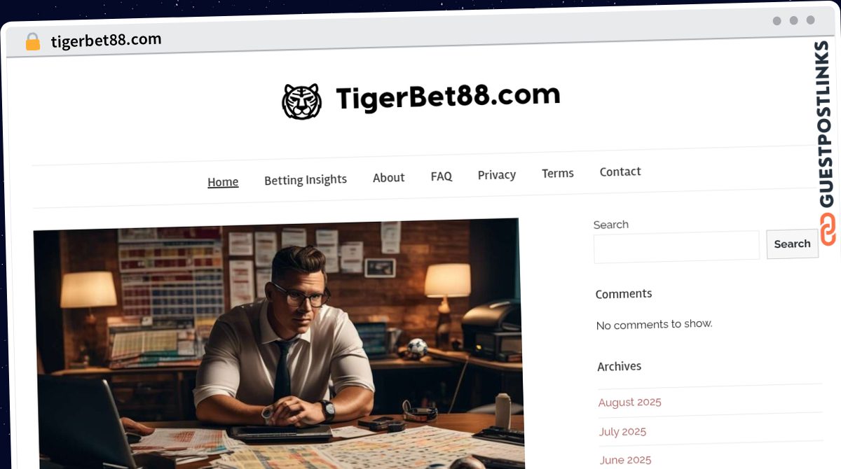 Publish Guest Post on tigerbet88.com