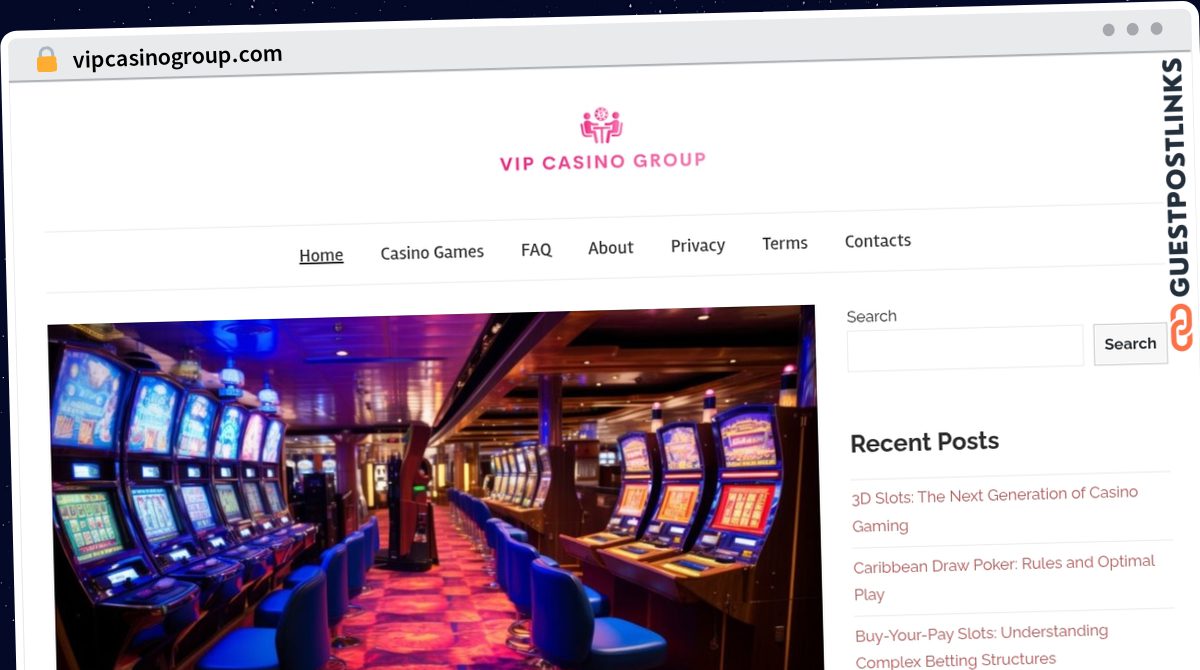 Publish Guest Post on vipcasinogroup.com