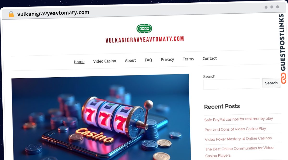 Publish Guest Post on vulkanigravyeavtomaty.com