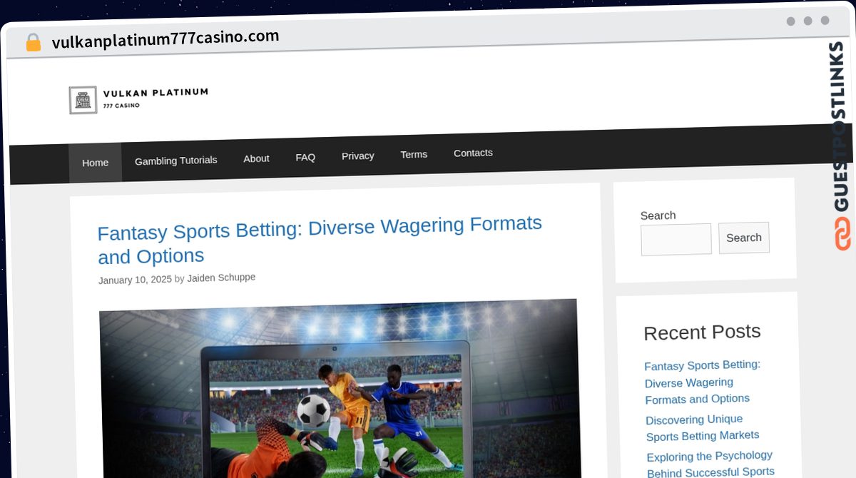 Publish Guest Post on vulkanplatinum777casino.com