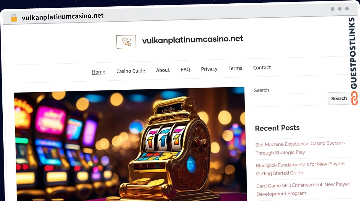Publish Guest Post on vulkanplatinumcasino.net