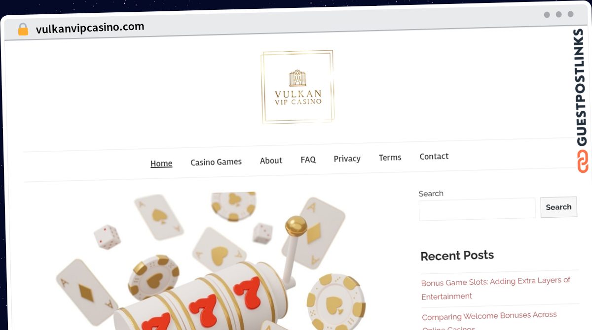Publish Guest Post on vulkanvipcasino.com