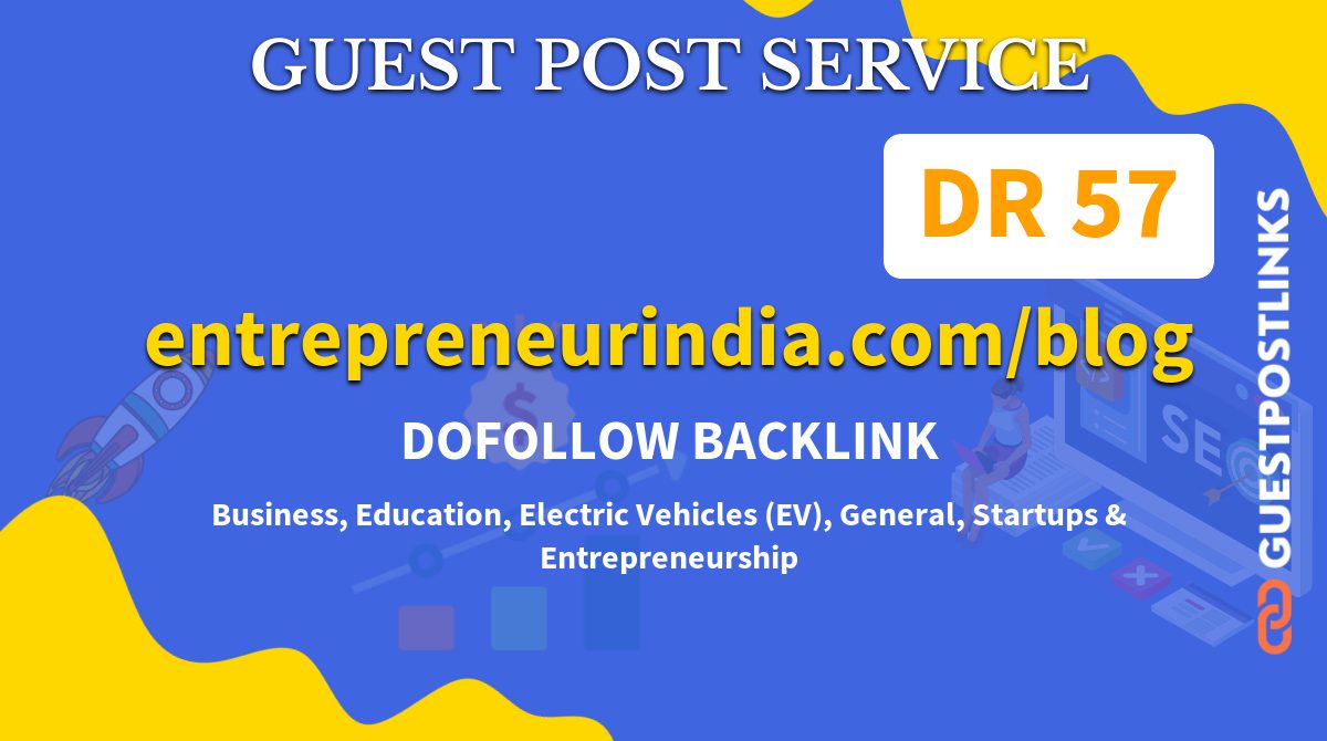 Buy Guest Post on entrepreneurindia.com/blog