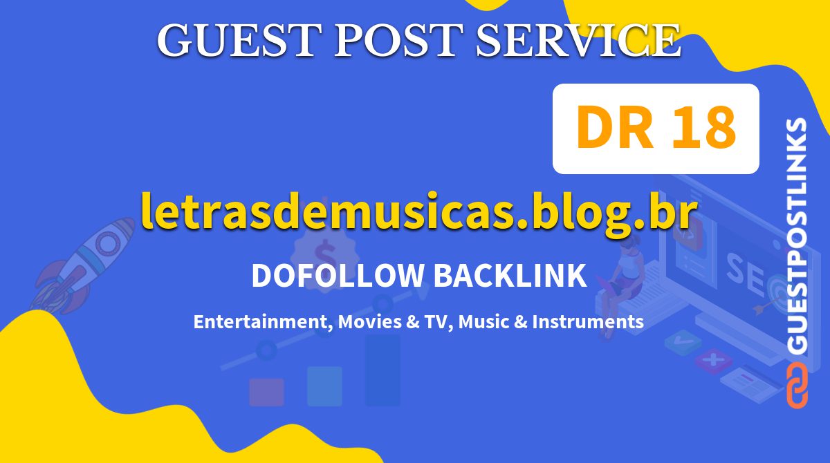 Buy Guest Post on letrasdemusicas.blog.br