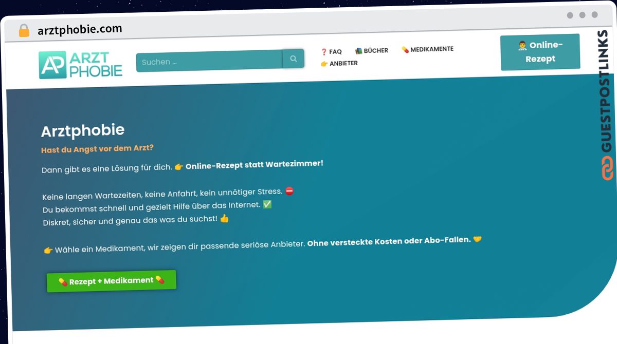Publish Guest Post on arztphobie.com