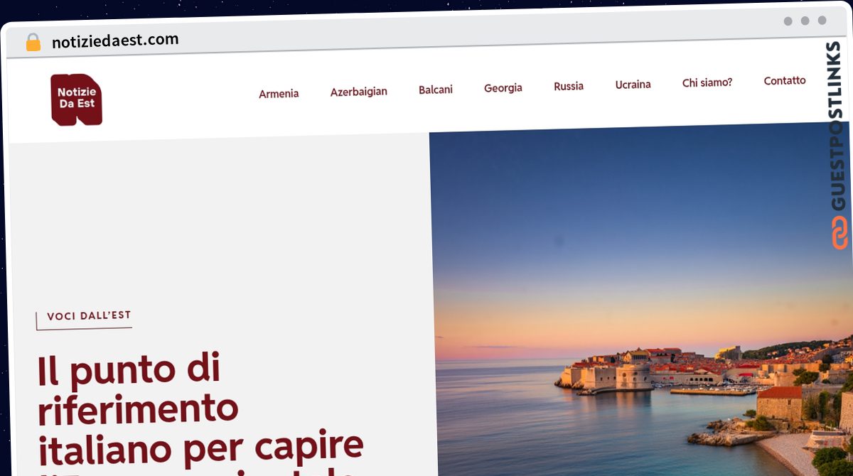 Publish Guest Post on notiziedaest.com