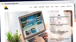 Publish Guest Post on adventuretripgo.com