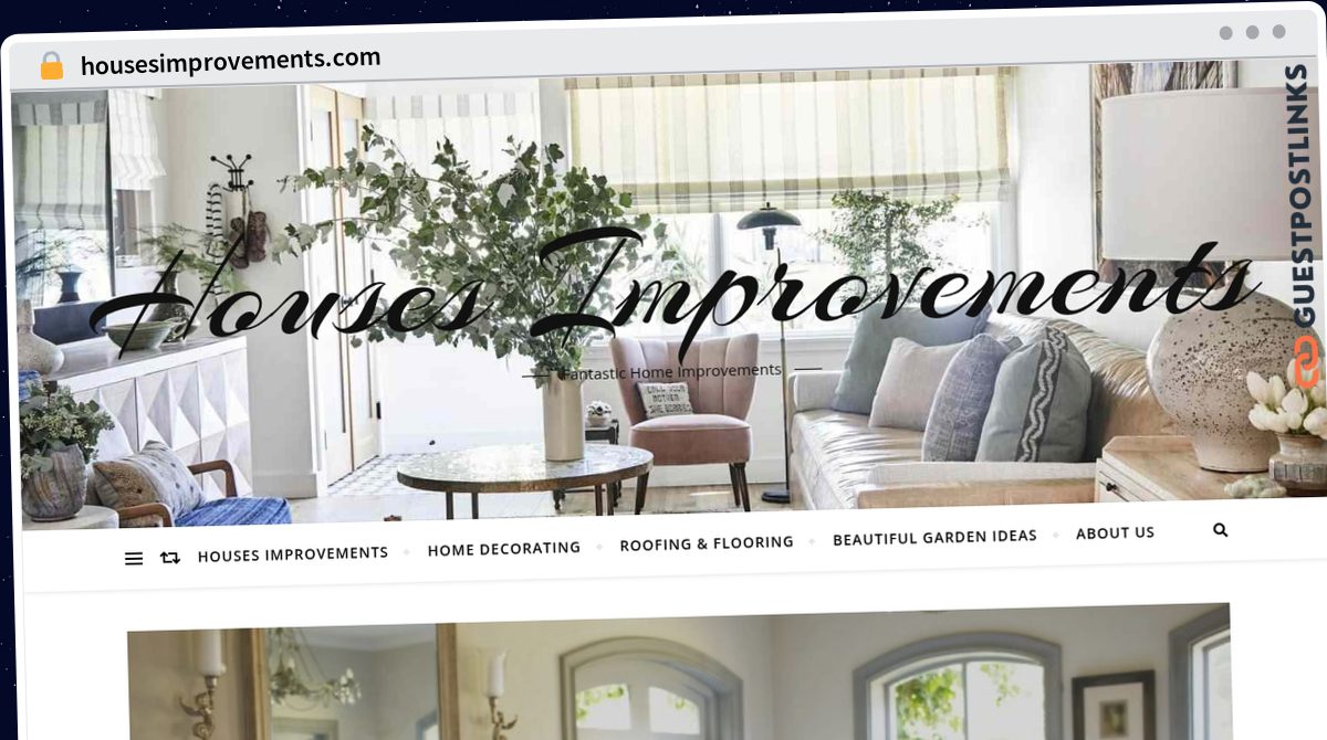 Publish Guest Post on housesimprovements.com