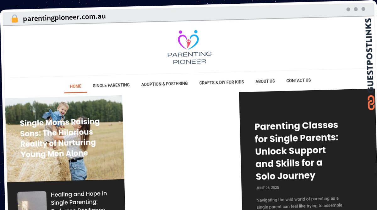 Publish Guest Post on parentingpioneer.com.au