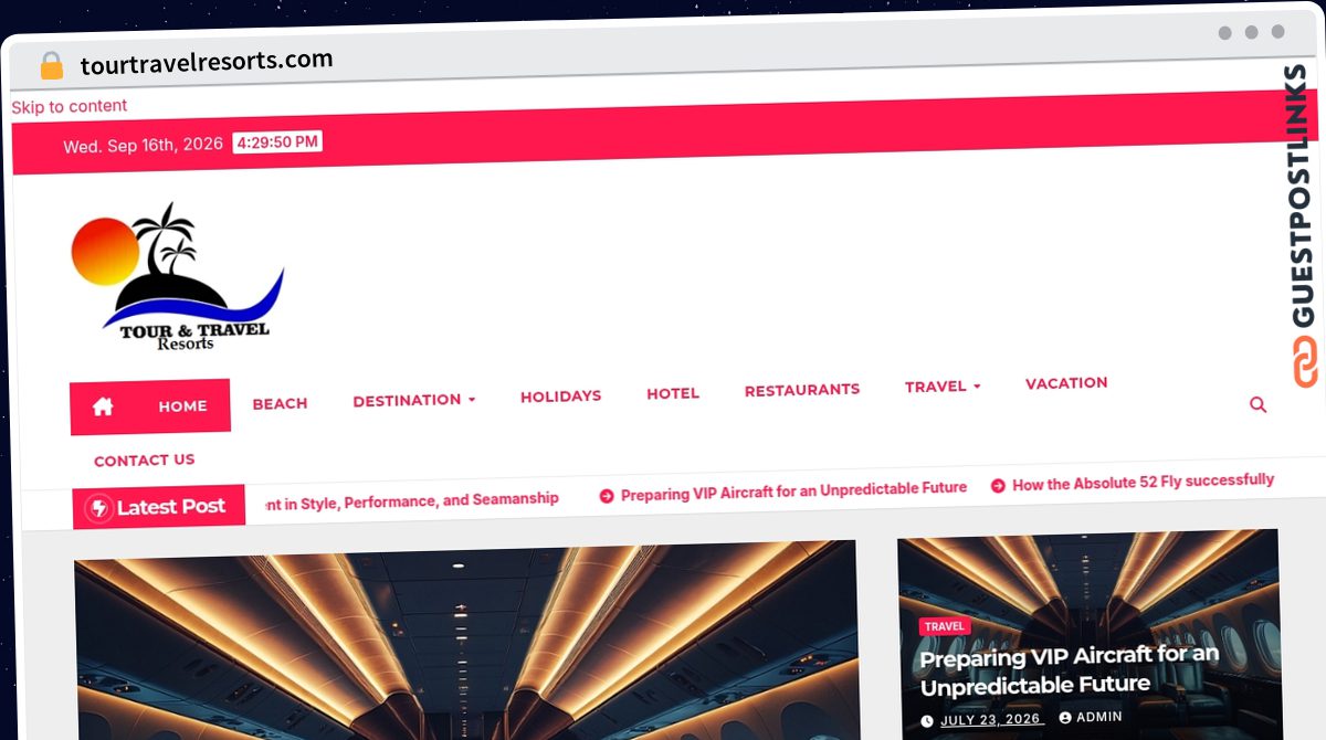 Publish Guest Post on tourtravelresorts.com