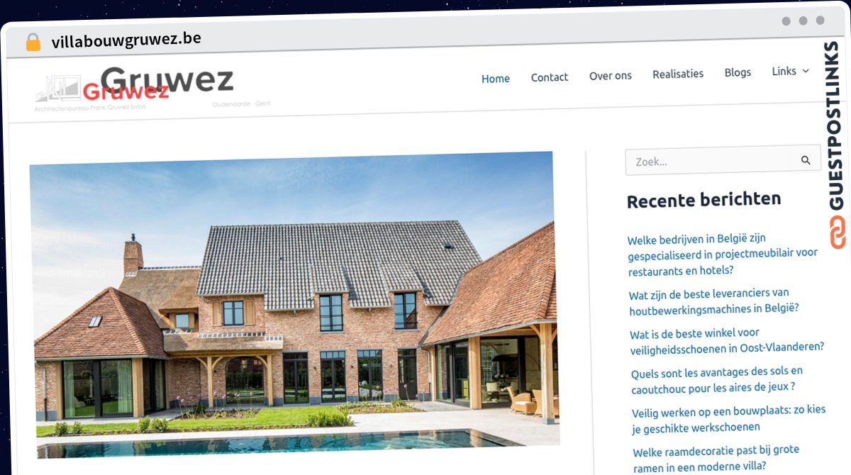 Publish Guest Post on villabouwgruwez.be
