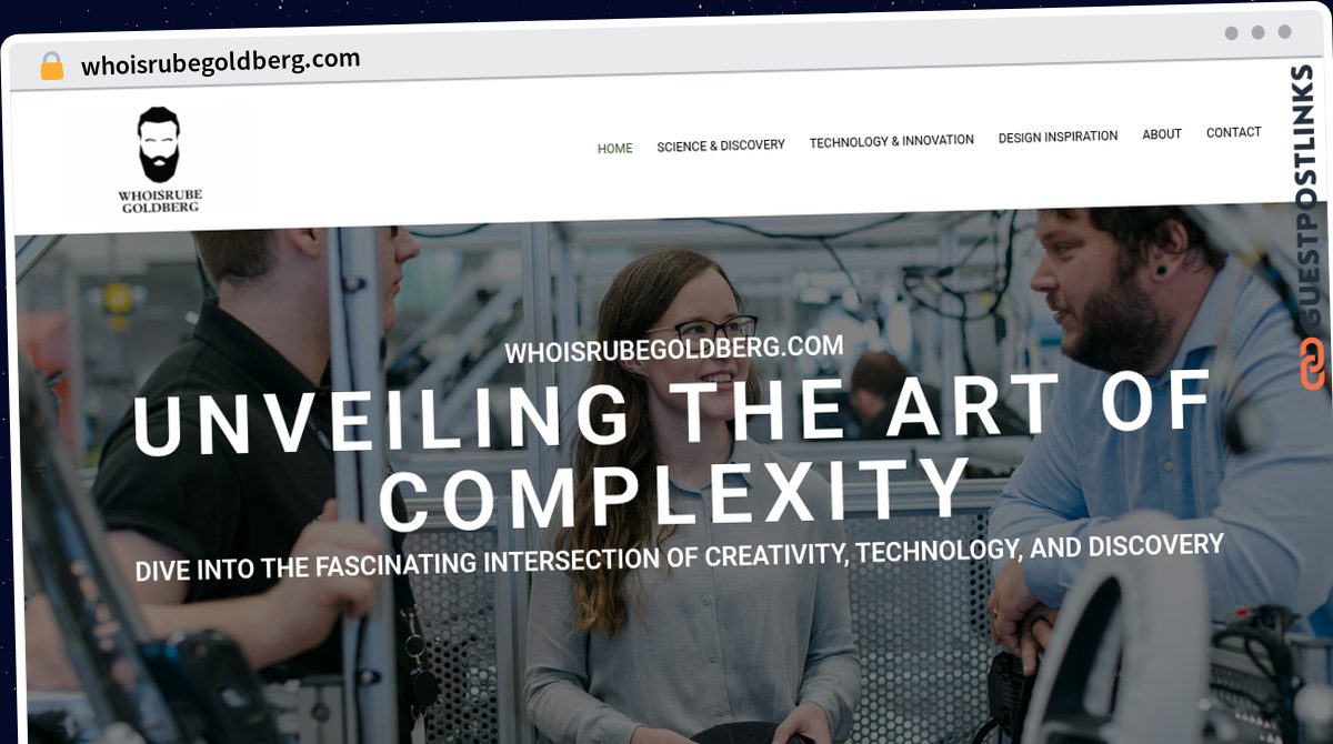 Publish Guest Post on whoisrubegoldberg.com